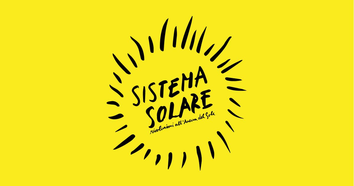 Sistema Solare - Rivoluzioni all’Arena del Sole / Bologna
