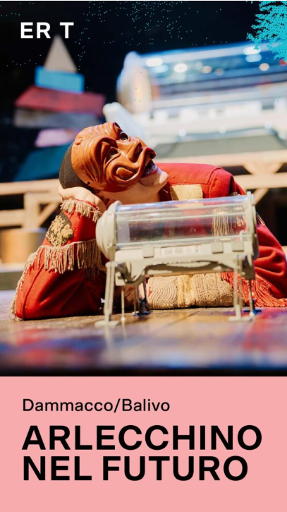 https://emiliaromagnateatro.com/wp-content/uploads/2024/12/Libretto-di-Sala-ARLECCHINO-NEL-FUTURO-Teatro-delle-Passioni.pdf